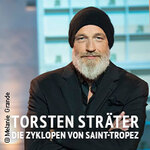 Kitchen Upgrade - Torsten Sträter - Premiere: Die Zyklopen von Saint-Tropez