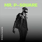 Mr. P-Square - Icla Tour Germany 2026
